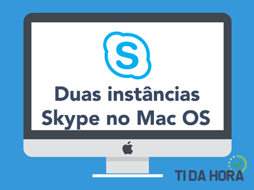 Abrir duas instâncias do Skype no Mac OS X