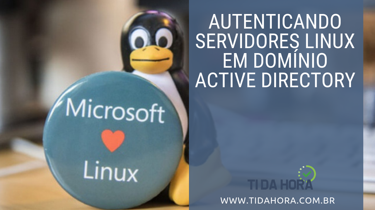 Autenticando Linux CentOS em Domínio AD Active Directory