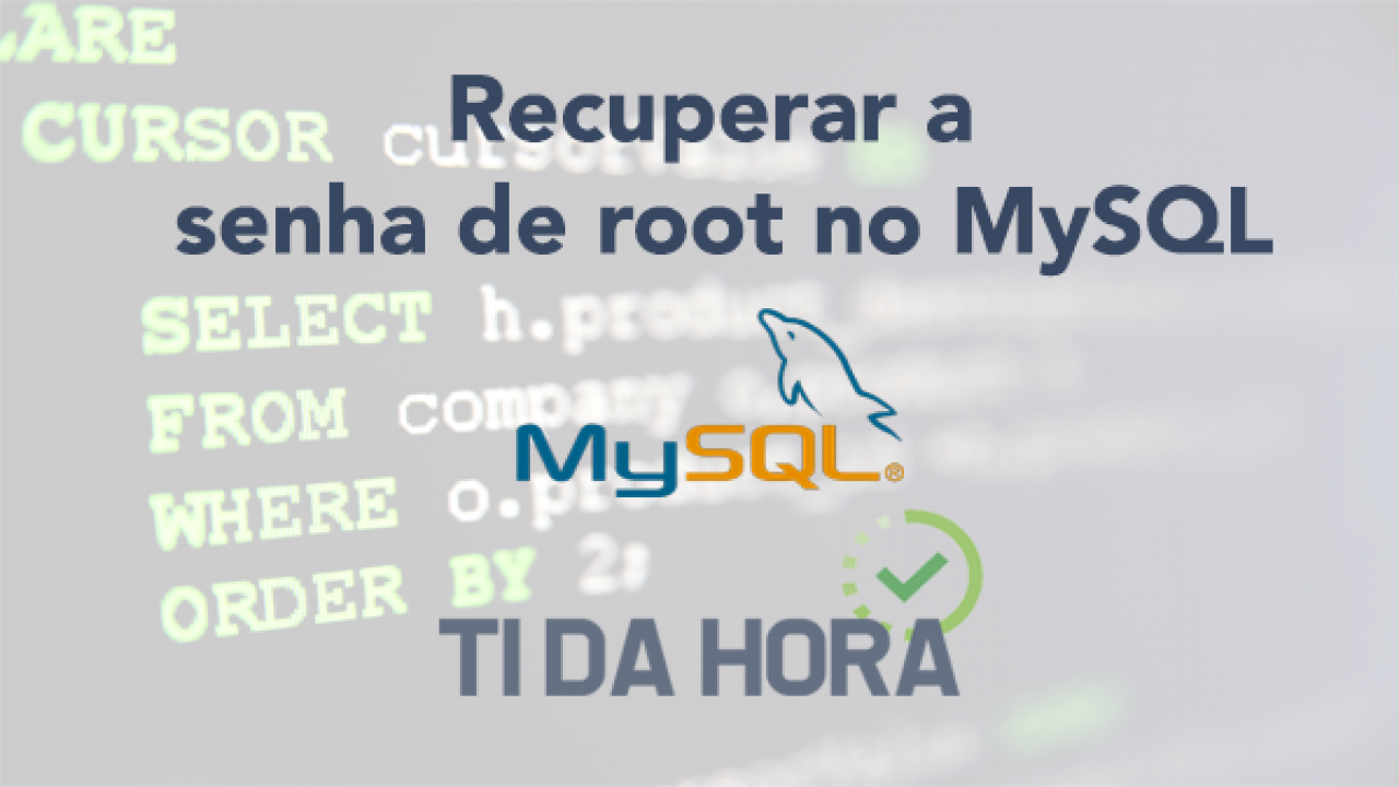 Recuperar a senha de root no MySQL Server [Linux]